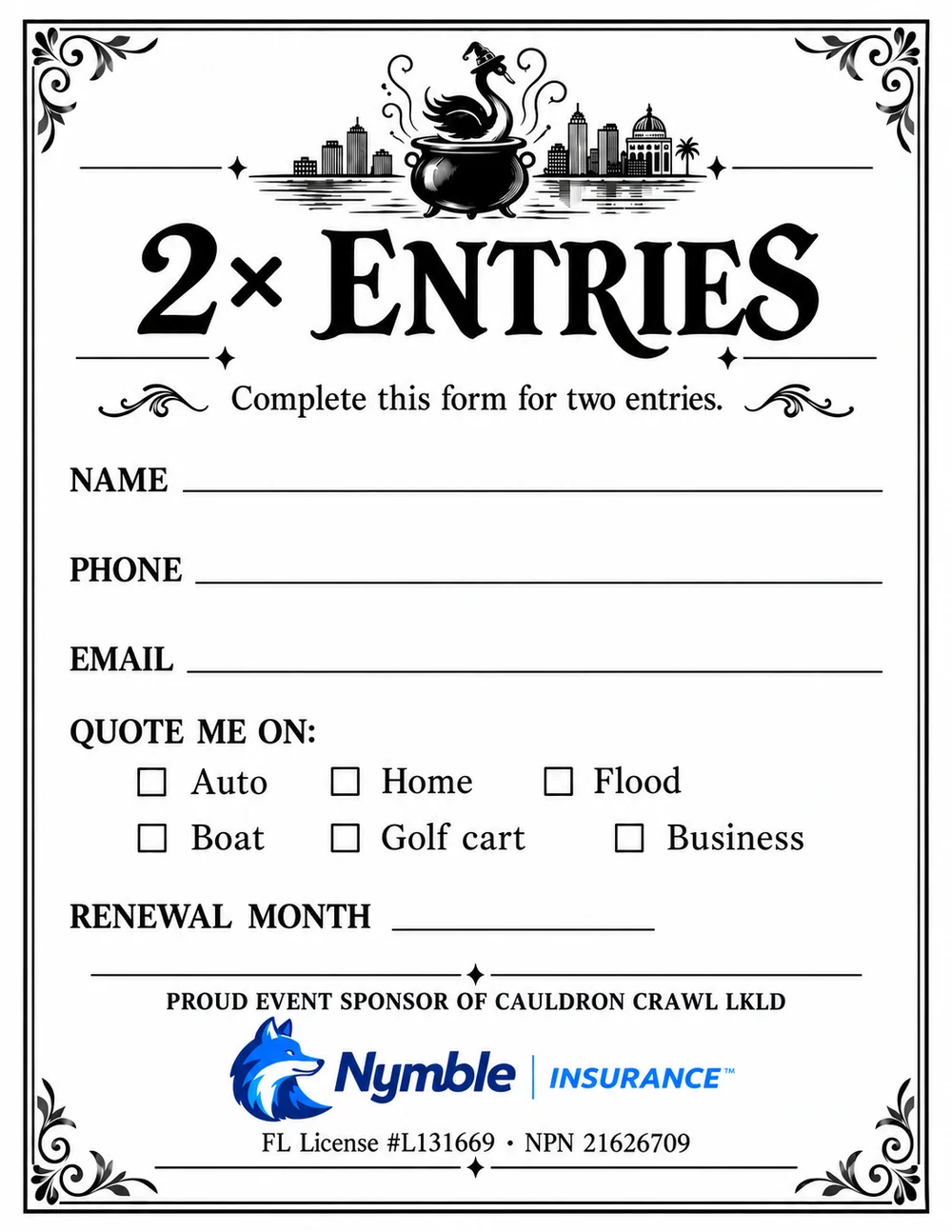 Back of the 2026 Incantation Card: a 2x entries form with name,
             phone and email, tick boxes to be quoted on auto, home, flood, boat, golf cart or
             business, a renewal month line, and the Nymble Insurance logo as event sponsor.
